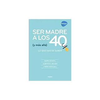 Libro Ser Madre A Los 40 1 UN